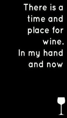 wine - v - there is a time and place.jpg