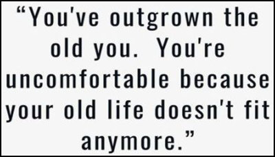 age - you've outgrown the old you.jpg