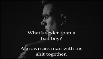 men - what's sexier than a bad boy.jpg