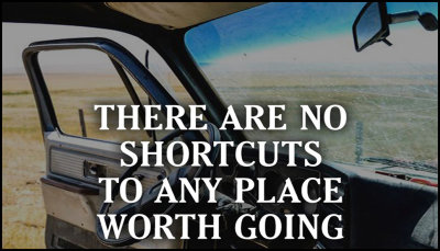 travel - there are no shortcuts.jpg