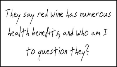 wine - they say red wine.jpg