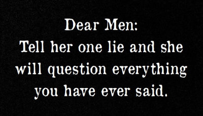 men - dear men tell her one lie.jpg
