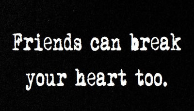 friends - friends can break hearts.jpg