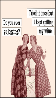wine - v - do you ever go jogging.jpg