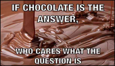 chocolate - if chocolate is the answer.jpg