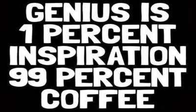 coffee - genius is 1 inspiration.jpg