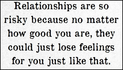 relationships - relationships are so risky.jpg