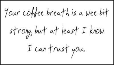 coffee - your coffee breath.jpg