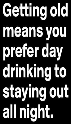 drinking - v - getting old means.jpg