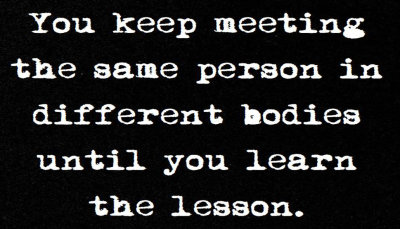 lessons - you keep meeting the same.jpg