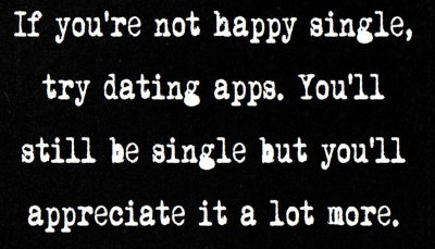 relationships - if you're not happy single.jpg