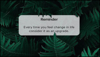 life - reminder everytime you feel change.jpg