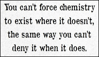 relationships - you can't force chemistry.jpg