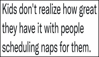 naps - kids don't realize how great.jpg