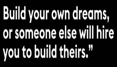 dream - build your own dreams.jpg