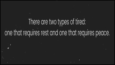 sleep - there are two types of tired.jpg