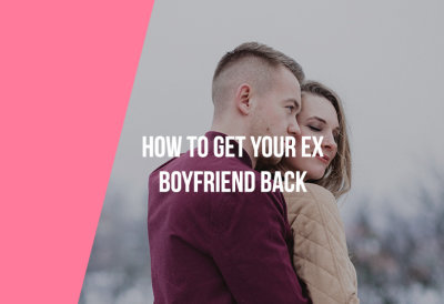 How To Get Your Ex Boyfriend Back.jpg