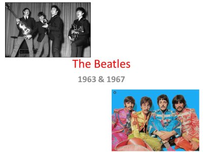 CIC 217: The Beatles : 1963 and 1967