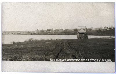 1290-B At Westport Factory. Mass. (left) (Westport Hist. Soc.)