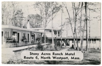 Stony Acres Ranch Motel Route 6, North Westport, Mass.