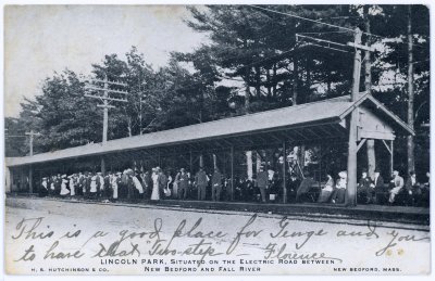 Lincoln Park, Situated on the Electric Road between New Bedford and Fall River