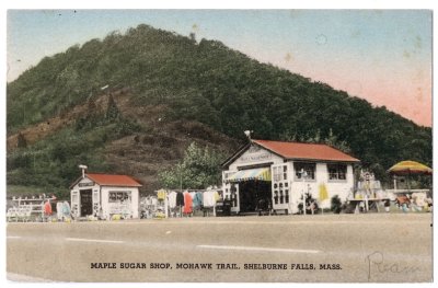 Maple Sugar Shop, Mohawk Trail, Shelburne Falls, Mass.