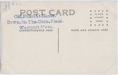 Old, Folks. At. Home. Down, In, The, Corn, Field Westport Mass. H483 reverse.jpg