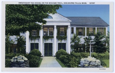 Sweetheart Tea House, on the Mohawk Trail, Shelburne Falls, Mass. 137MT
