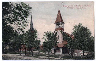 Congregational and Catholic Churches, Turners Falls, Mass. 