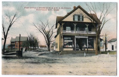 Post Office & Store of W.E. & W.A. Burnham, Montague City, Mass. 