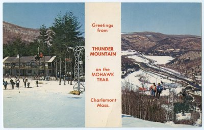 Greetings from Thunder Mountain on the Mohawk Trail