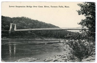 Lower Suspension Bridge Over Conn. River, Turners Falls, Mass.