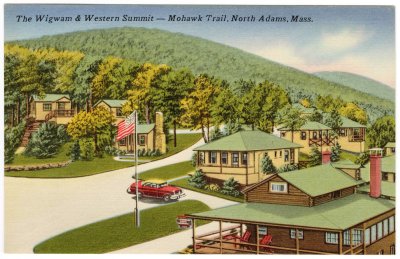 The Wigwam & Western Summit - Mohawk Trail, North Adams, Mass.