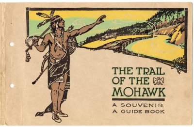 The Trail of the Mohawk, A Souvenir Guide Book, pub. Whitcombe Summit Co. cover