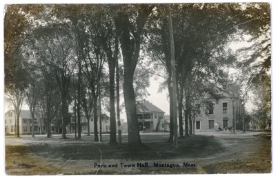 Park and Town Hall Montague, Mass.