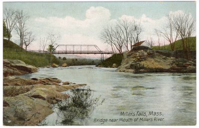 Millers Falls, Mass., Bridge near Mouth of Millers River.