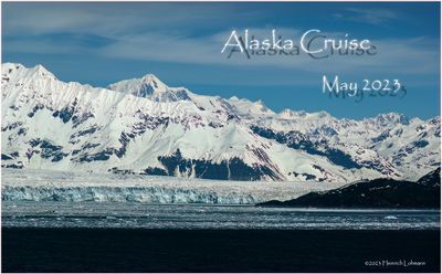 Alaska Cruise May 2023