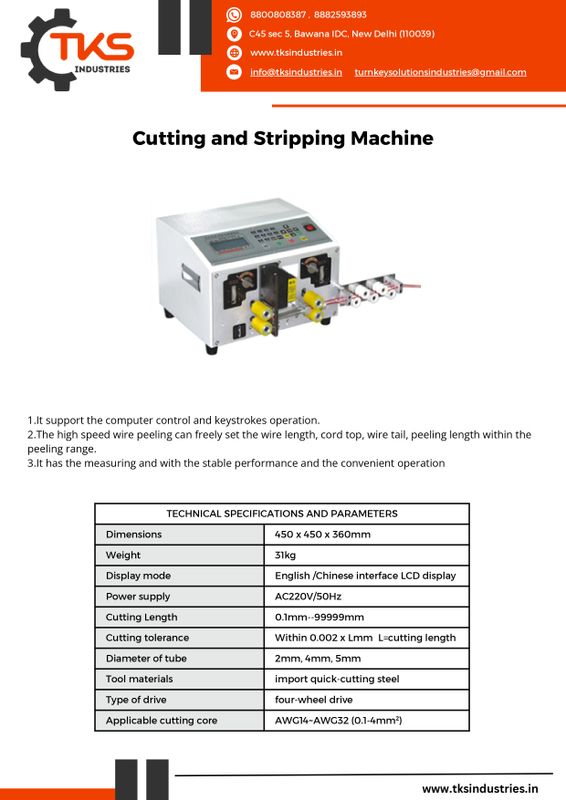 Wire cutting and stripping machines  https://tksindustries.in/automatic-wire-cutting-and-stripping-machines/cutting-and-strippin