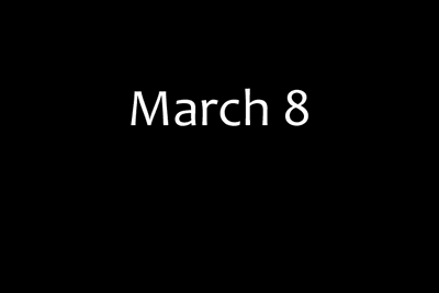 March 8