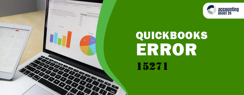 Solutions for QuickBooks Error 15271 that are Simple and Effective