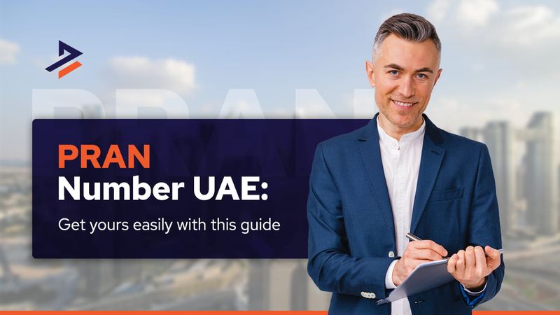 How Can I Get My PRAN Number in the UAE