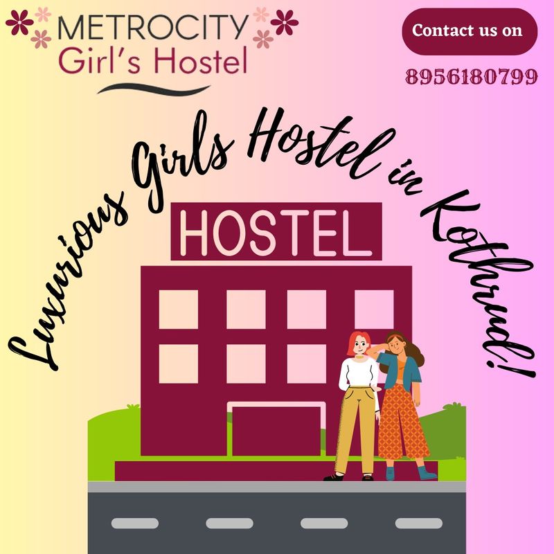  Luxury Girls Hostel Kothrud | Metrocity Girls Hostel