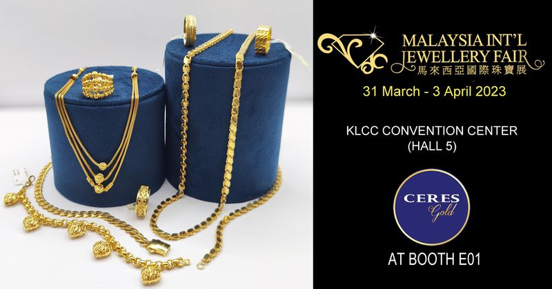 Malaysia Jewellery Fair 2023. CERES Gold Invitation. 
