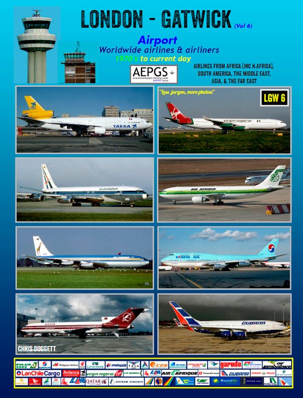 LGW Worldwide Airlines-Africa, South Am, Asia, Middle East. Expected mid 2025