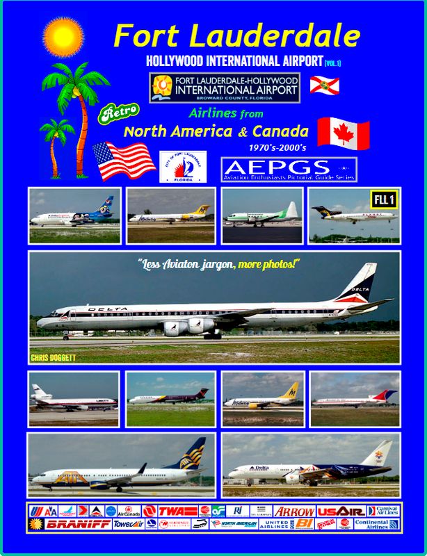 Historic Airlines and Airliners from the USA & Canada at Fort Lauderdale Intl' Florida (Expect 2026).