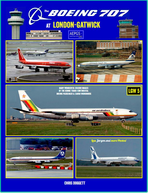 Boeing 707 at London-Gatwick. Expected in 2025