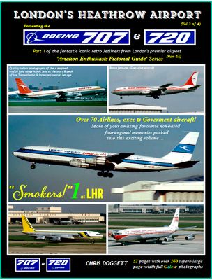 Smokers 1 -  The Boeing 720 and Boeing 707 at London-Heathrow Airport.  Available now