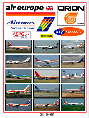 Air Europe, Orion Airways, Airtours & My Travel (Photo Book). Expected late 2024