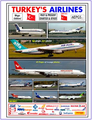Air Carriers from Turkey (Non THY) book. Expected late 2024.