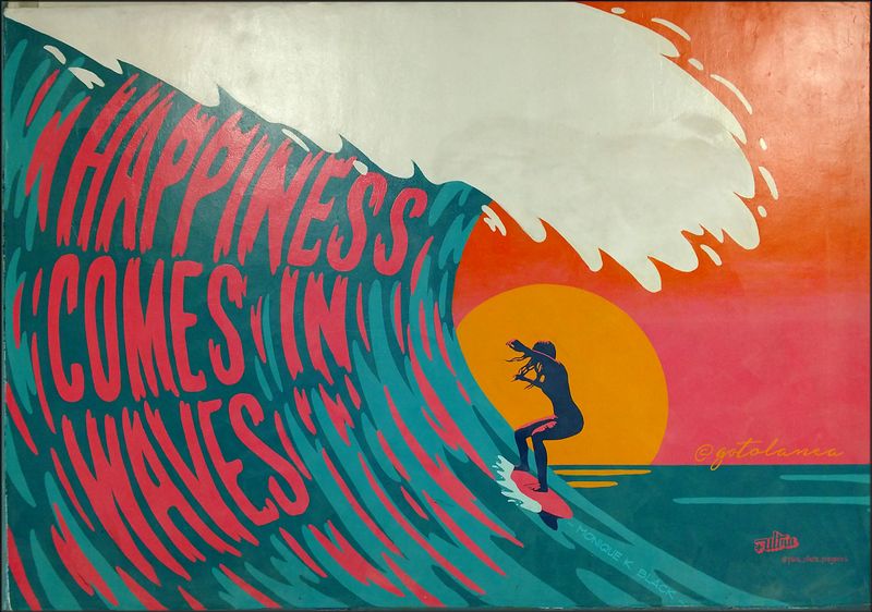 HAPPINESS COMES IN WAVES 🌊